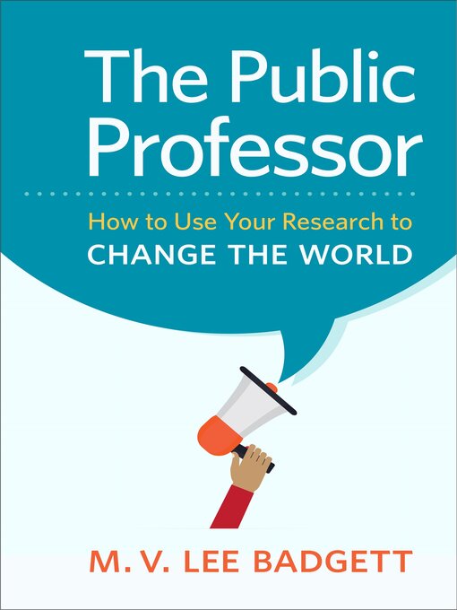 Title details for The Public Professor by M. V. Lee Badgett - Wait list